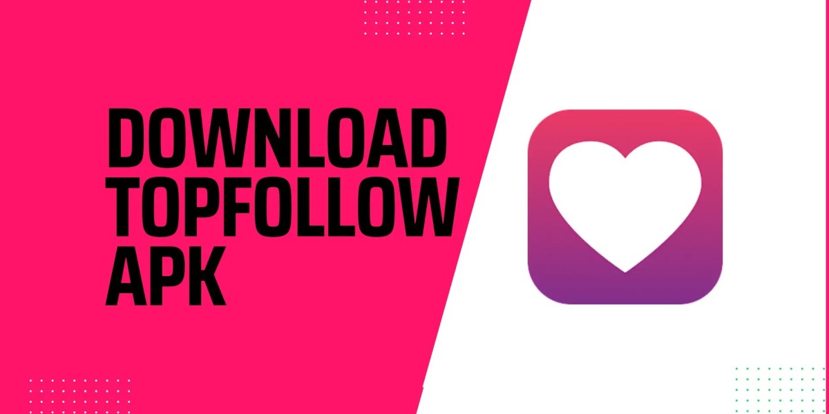 TopFollow APK Download Official Latest Version For Android 2024